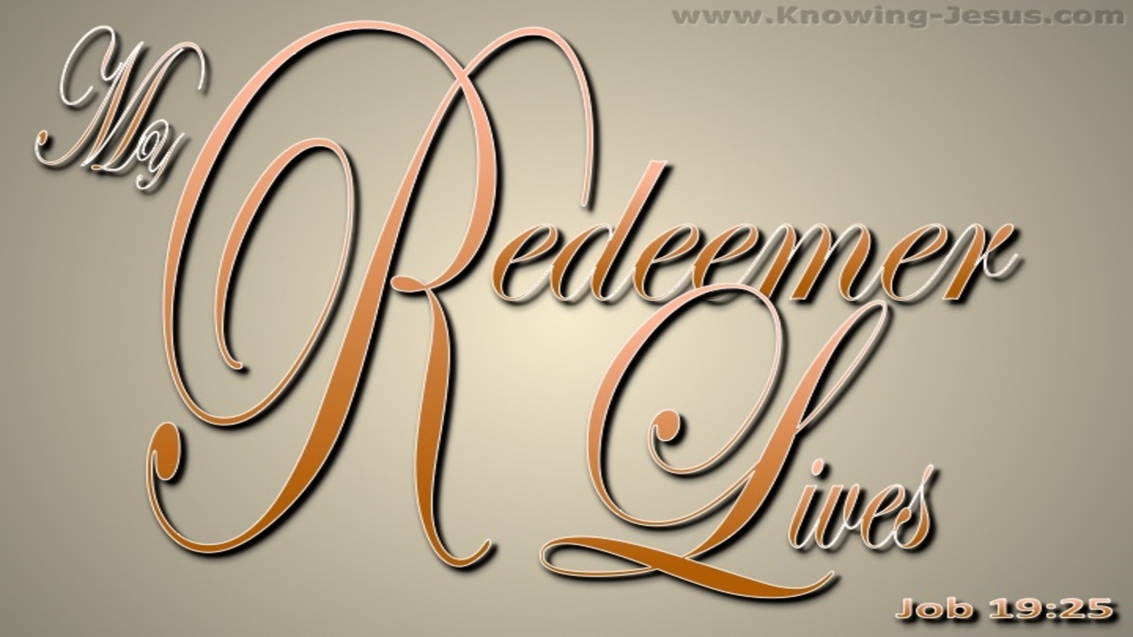 Job 19:25 My Redeemer Lives (beige)